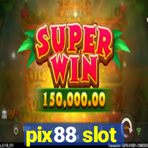 pix88 slot